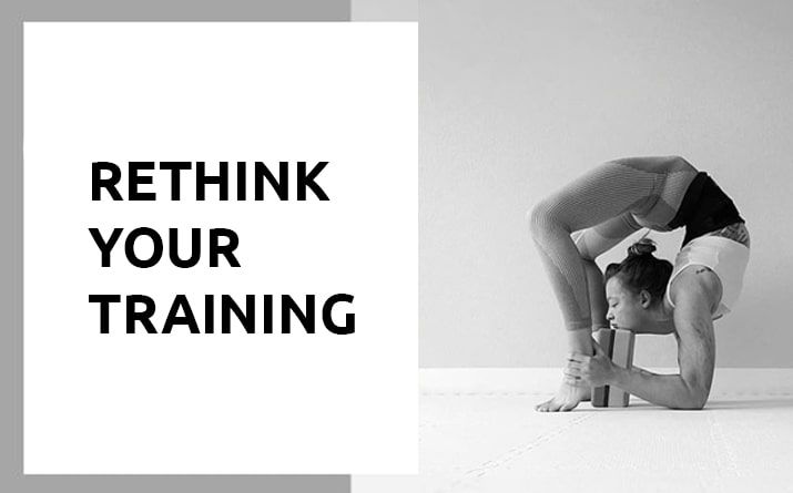Rethink your training Bendy Anya