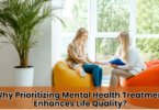 Why Prioritizing Mental Health Treatment Enhances Life Quality